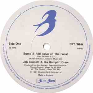 Jim Bennett & His Bumpin' Crew - Bump & Roll (Give Up The Funk)
