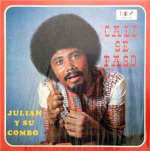 Julian Y Su Combo - Cali Se Paso