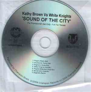 Kathy Brown Vs The White Knights - Sound Of The City