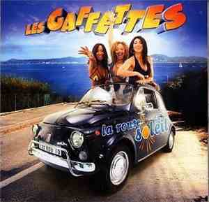 Les Gaffettes - La Route Du Soleil