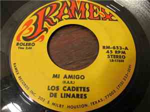 Los Cadetes De Linares - Mi Amigo / No Me Culpes