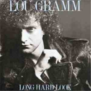 Lou Gramm - Long Hard Look