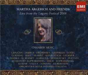 Martha Argerich And Friends - Live From The Lugano Festival 2008
