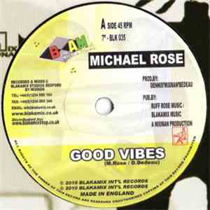 Michael Rose - Good Vibes
