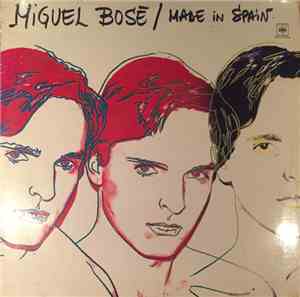 Miguel Bosé - Made in Spain