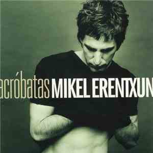 Mikel Erentxun - Acrobatas