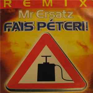 Mr Ersatz - Fais Péter ! (Remix)