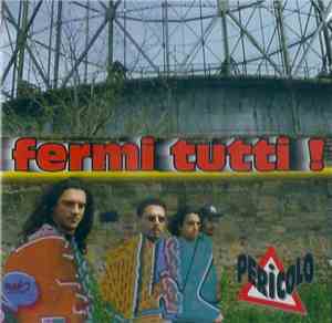 Pericolo - Fermi Tutti!