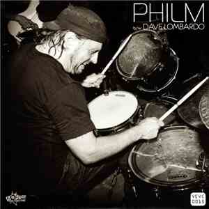 Philm b/w Dave Lombardo - Philm b/w Dave Lombardo