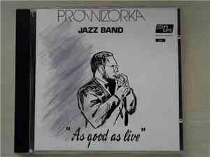 Prowizorka Jazz Band - As Good As Live