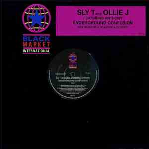 Sly T And Ollie J Featuring Anthony - Underground Confusion