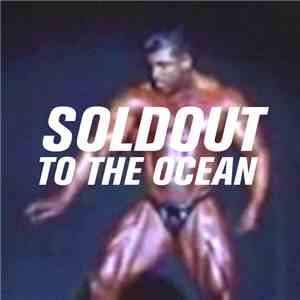 Soldout - To The Ocean