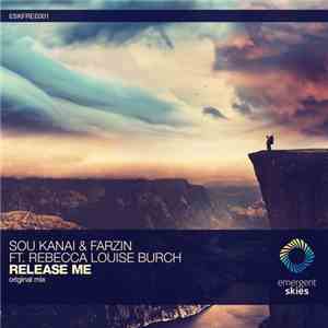Sou Kanai & Farzin  Feat. Rebecca Louise Burch - Release Me