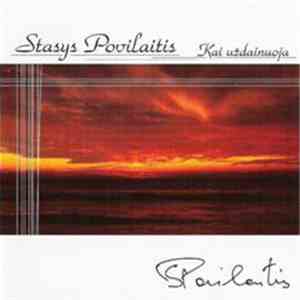 Stasys Povilaitis - Kai Uždainuoja