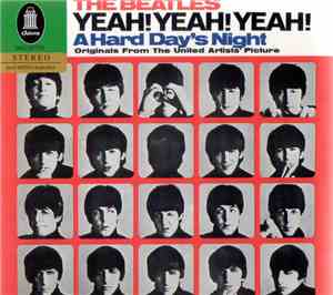 The Beatles - Yeah! Yeah! Yeah! A Hard Day's Night