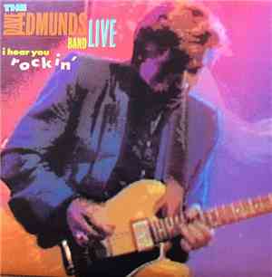 The Dave Edmunds Band - I Hear You Rockin'