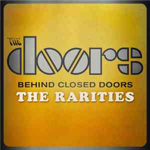The Doors - Behind Closed Doors: The Rarities