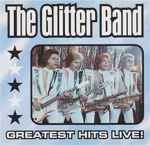 The Glitter Band - Greatest Hits Live!