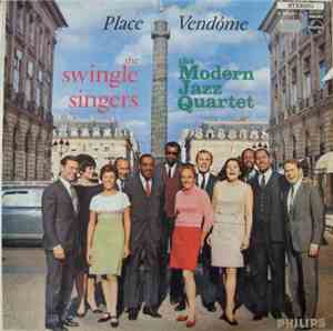 The Swingle Singers / The Modern Jazz Quartet - Place Vendôme