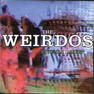 The Weirdos - Live On Radio