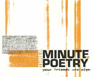 Three Minute Poetry - Your Friends Are Pigs