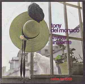 Tony Del Monaco - Vivere Insieme
