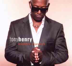 Tony Henry  - Modern Classics
