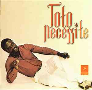 Toto Nécessité - Toto Nécessité