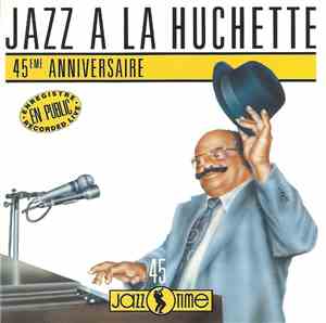 Various - Jazz à la Huchette - 45ème Anniversaire