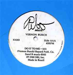 Vernon Burch / The Conway Brothers - Do It To Me / Turn It Up