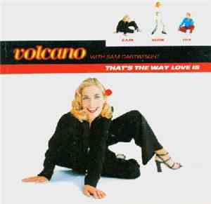 Volcano - That's The Way Love Is