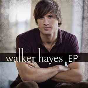 Walker Hayes - Walker Hayes - EP
