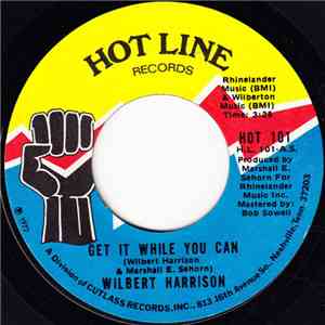 Wilbert Harrison - Get It While You Can / Amen