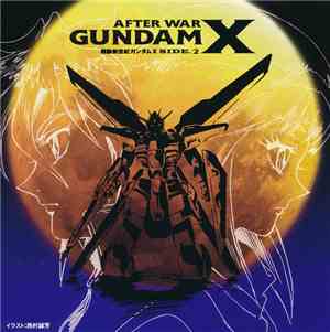 Yasuo Higuchi - 機動新世紀ガンダム X Side.2 = After War Gundam X Side.2