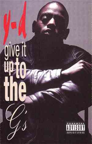 Y-D - Give It Up To The G's
