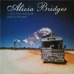 Alicia Bridges - I Love The Nightlife (Disco 'Round)