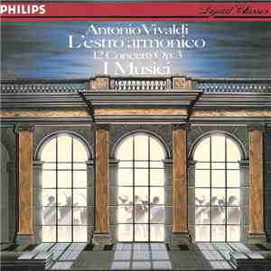 Antonio Vivaldi - I Musici - L'Estro Armonico 12 Concerti Op.3