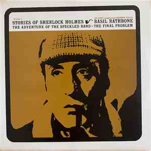 Arthur Conan Doyle / Basil Rathbone - Stories Of Sherlock Holmes Volume 1