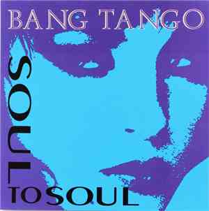 Bang Tango - Soul To Soul