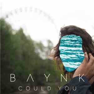 BAYNK - Could You