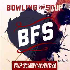 Bowling For Soup - The Pledge Music Acoustic Album That Almost Never Was