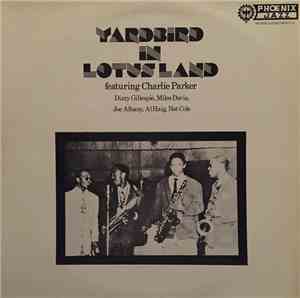 Charlie Parker - Yardbird In Lotus Land
