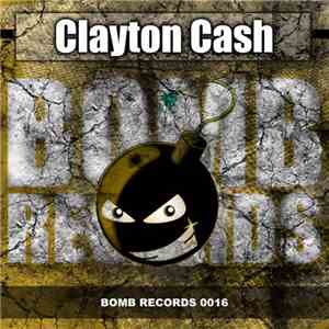 Clayton Cash - Ghetto Ass Bitches / On My Own