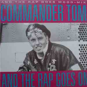 Commander Tom - And The Rap Goes On