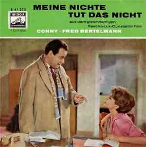 Conny • Fred Bertelmann - Meine Nichte Tut Das Nicht
