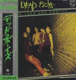 Dead Boys - Young Loud And Snotty