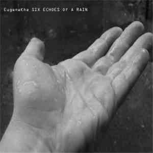 EugeneKha - Six Echoes Of A Rain