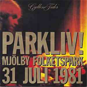 Gyllene Tider - Parkliv!
