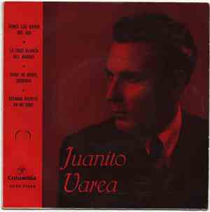 Juanito Varea - Como Los Rayos Del Sol / La Cruz Blanca Del Barrio / Dame D ...
