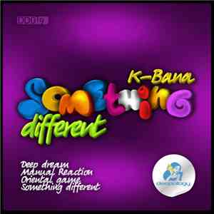 K-Bana - Something Different EP
